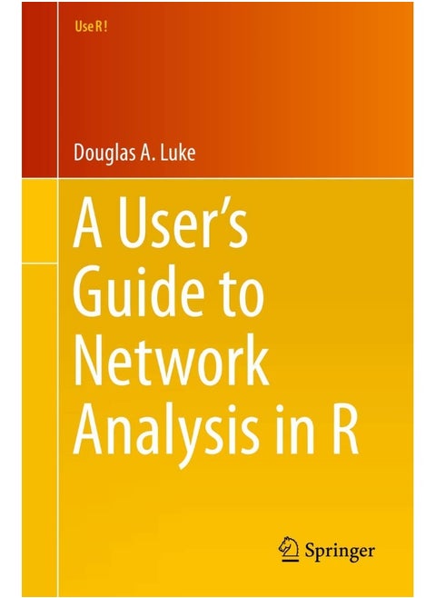 A User’s Guide to Network Analysis in R