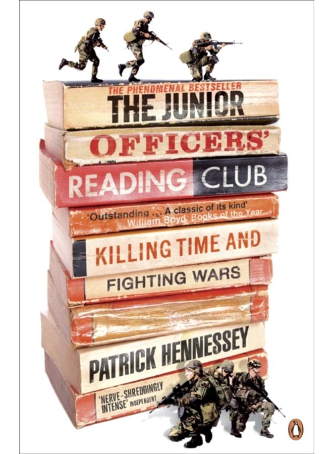 The Junior Officers' Reading Club : Killing Time and Fighting Wars 
