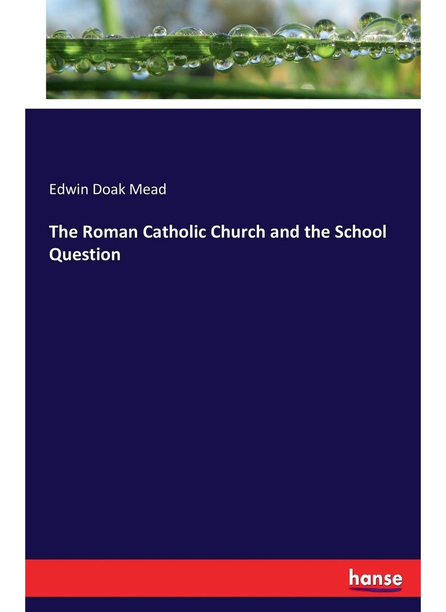 The Roman Catholic Church and the School Question  - Image 1