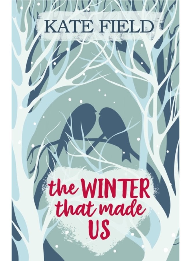 The Winter That Made Us A fabulously festive romantic tale - Paperback
