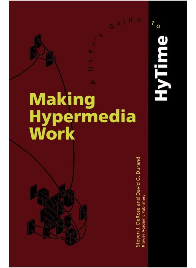 Making Hypermedia Work 
