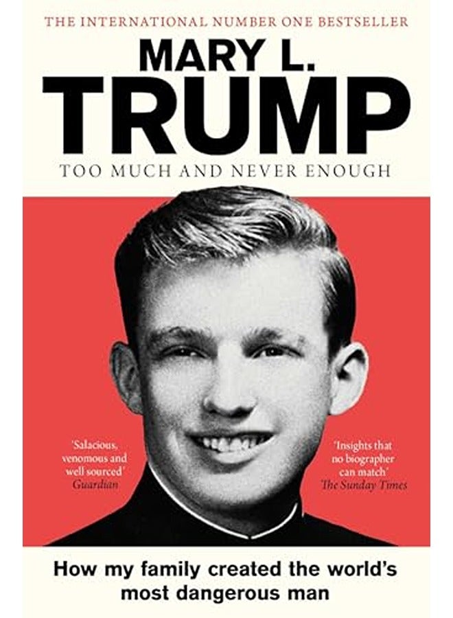 Too Much and Never Enough: How My Family Created the World's Most Dangerous Man