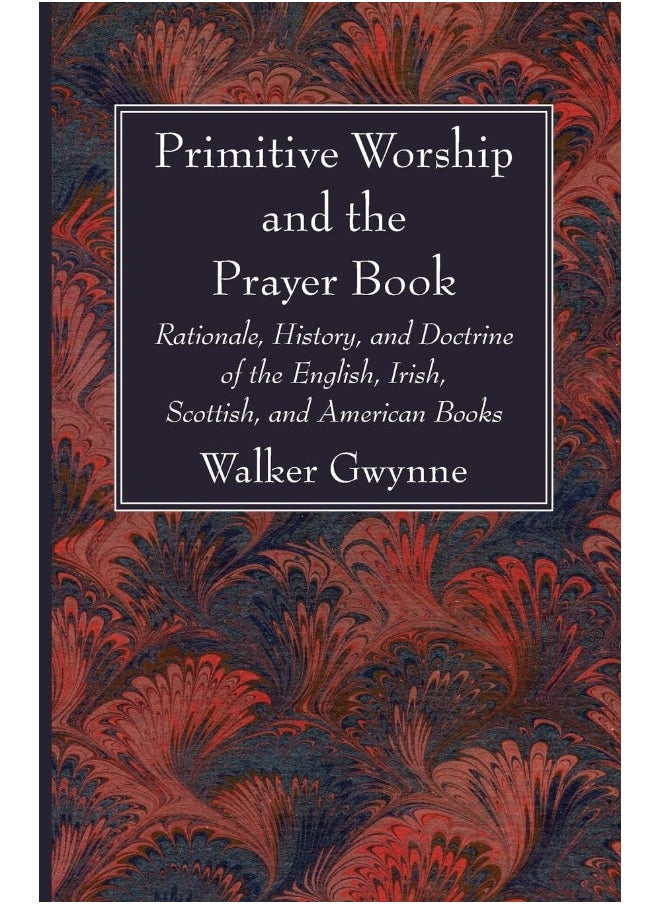 Primitive Worship and the Prayer Book  - Image 1