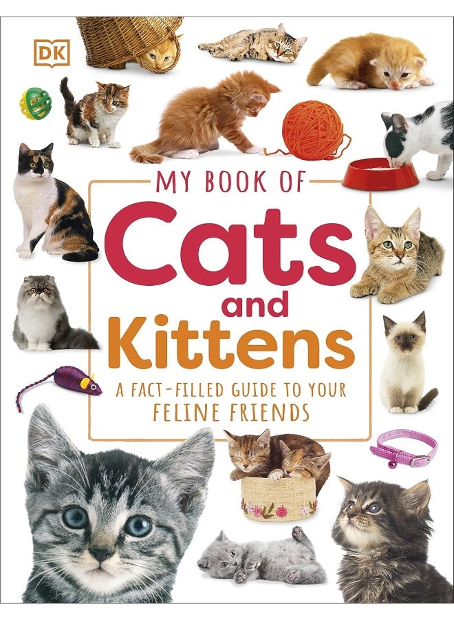 My Book of Cats and Kittens: A Fact-Filled Guide to Your Feline Friends - Image 1