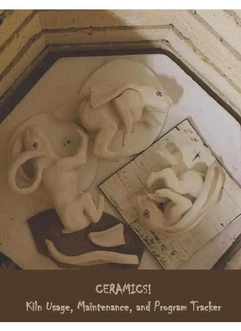 CERAMICS! Kiln Usage, Maintenance, and Program Tracker