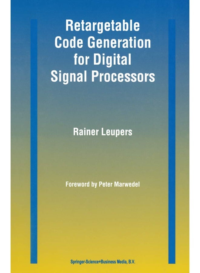 Retargetable Code Generation for Digital Signal Processors