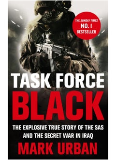 Task Force Black : The explosive true story of the SAS and the secret war in Iraq