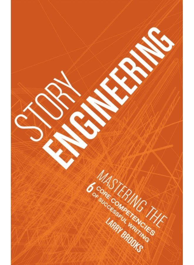 Story Engineering - Paperback