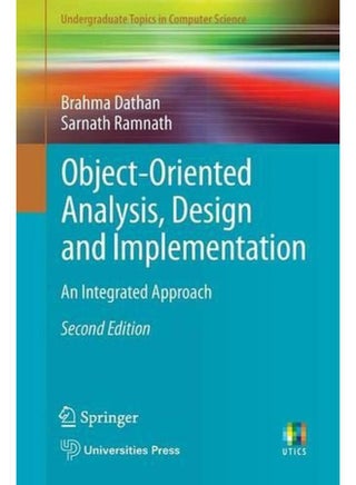 Object-Oriented Analysis  Design and Implementation  An Integrated Approach  Undergraduate Topics in Computer Science   Ed   2 - pzsku/Z4CD58AE11FF37CB910C3Z/45/_/1705590631/5fd11e9b-4fde-4ac3-af32-77144a2be0c9