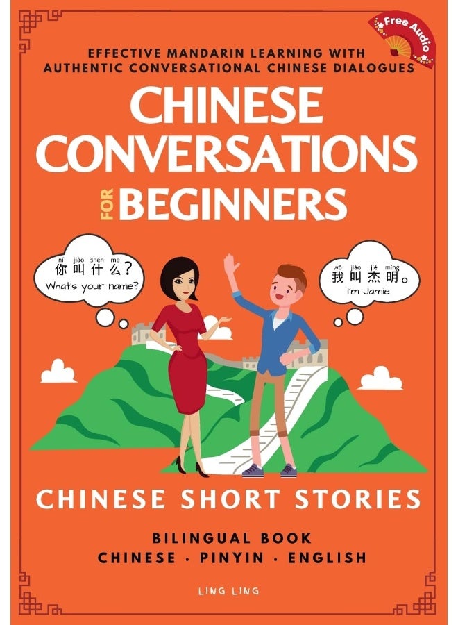 Chinese Conversations for Beginners: Mandarin Learning with Conversational Dialogues (Free Audio) - Chinese Short Stories Bilingual Book - Image 1