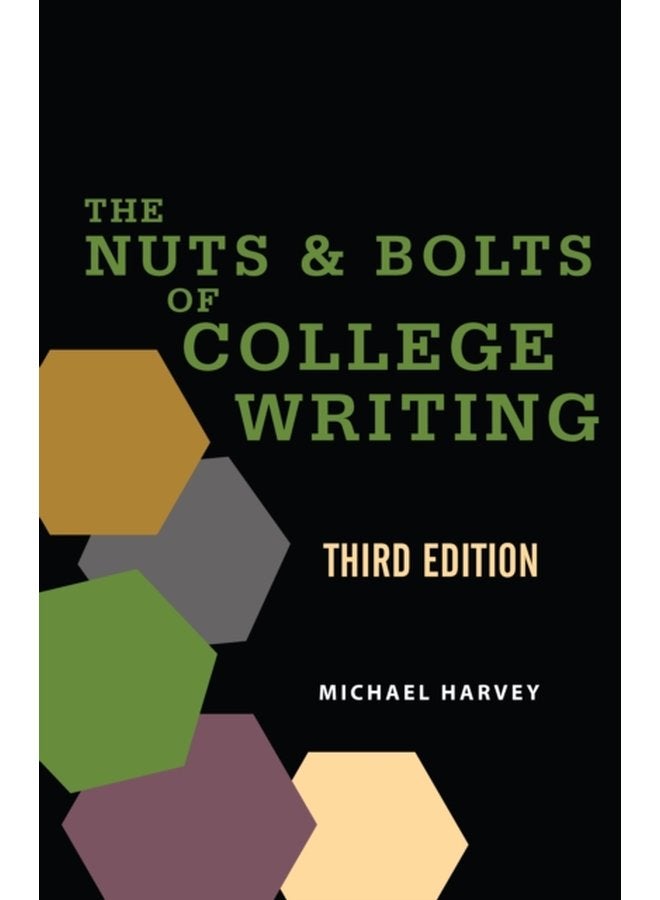 The Nuts and Bolts of College Writing - Paperback