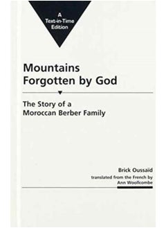 Mountains Forgotten by God: the Story of a Moroccan Berber Family - pzsku/Z4CE07166A9CA0F2C9B80Z/45/_/1721460732/54b97410-6ba3-4a48-9d36-2762c4e56a8f