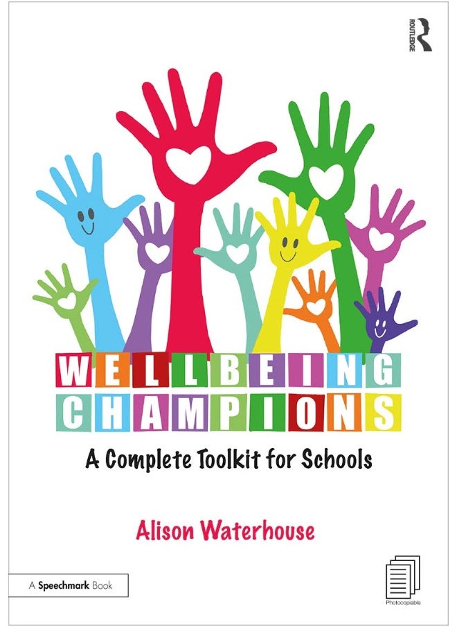 Wellbeing Champions: A Complete Toolkit for Schools 