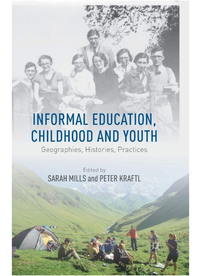 Informal Education, Childhood and Youth: Geographies, Histories, Practices 