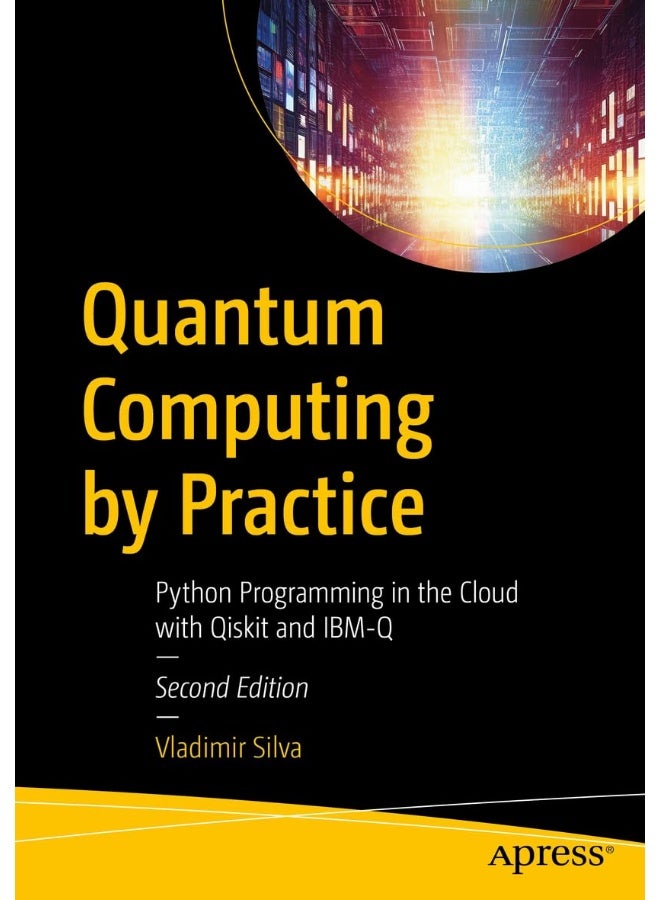 Quantum Computing by Practice: Python Programming in the Cloud with Qiskit and IB