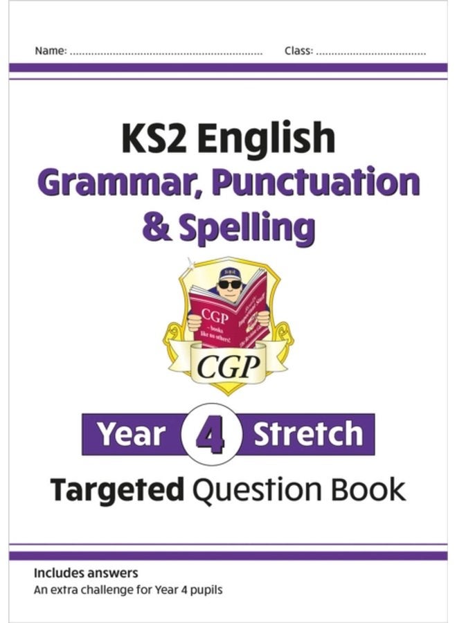 KS2 English Year 4 Stretch Grammar Punctuation Spelling Targeted Question Book with Answers - Paperback