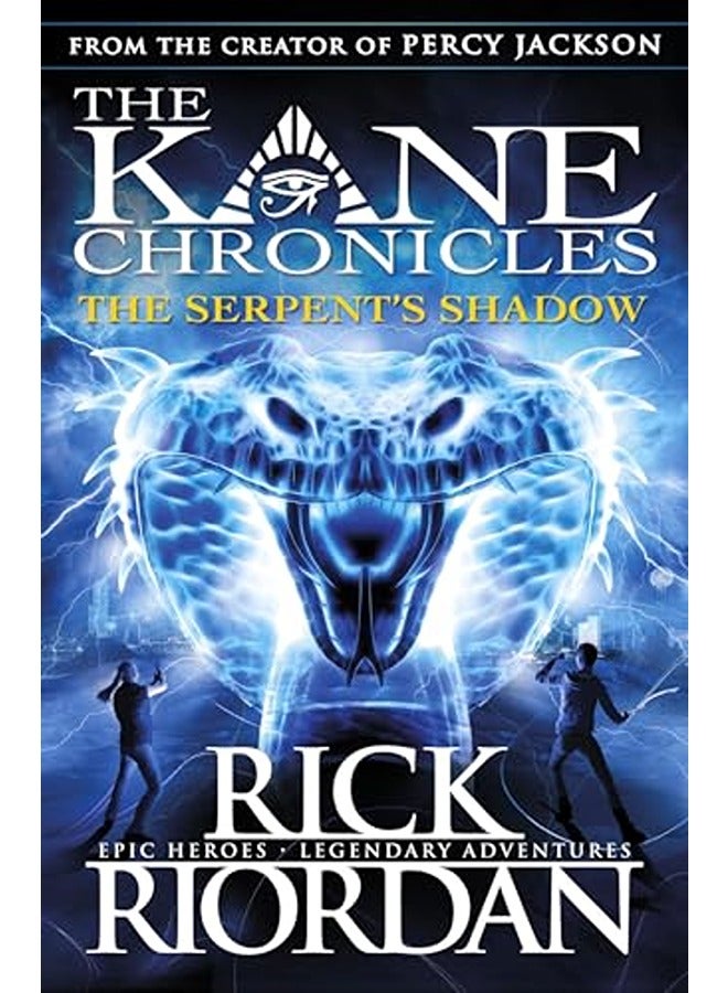 The Kane Chronicles The Serpents Shadow