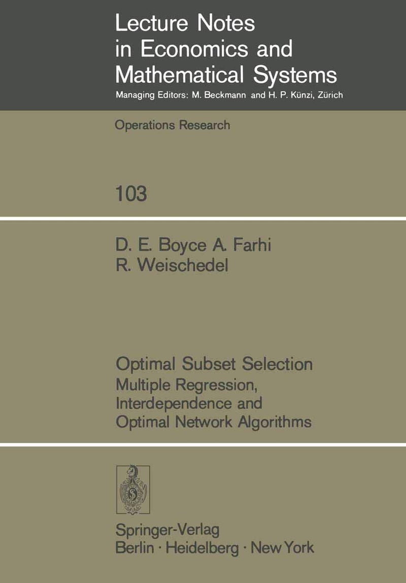 Optimal Subset Selection: Multiple Regression, Interdependence and Optimal Network Algorithms 