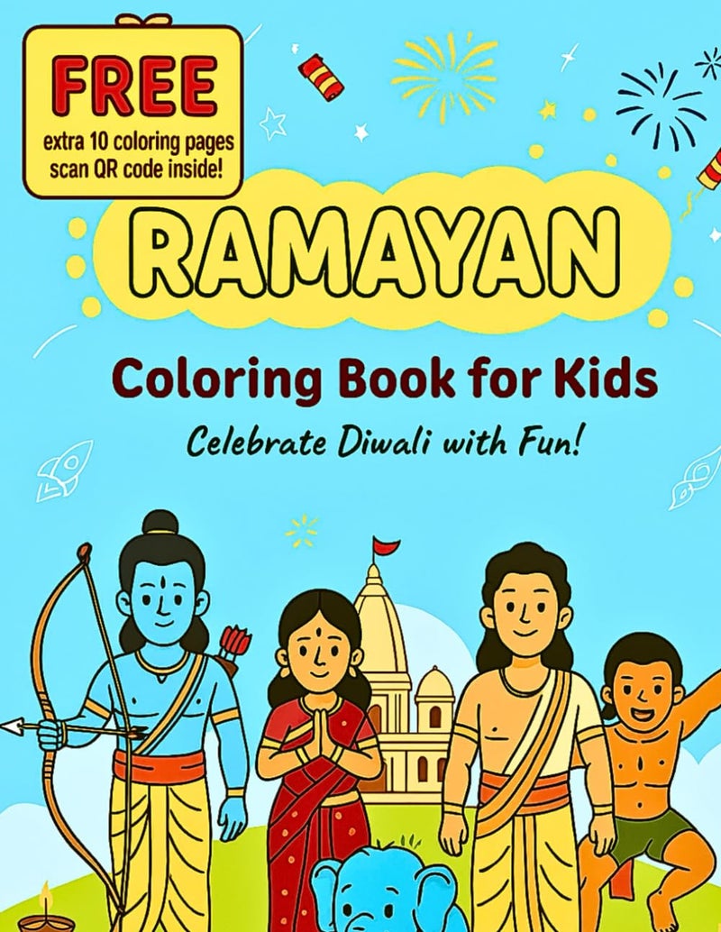Ramayan Coloring Book for Kids | Best Diwali Gift | Includes FREE 10 Bonus Pages via QR Code | Perfect Diwali Activity for Kids Ages 3-8: FREE Bonus: ... and get 10 extra coloring pages instantly