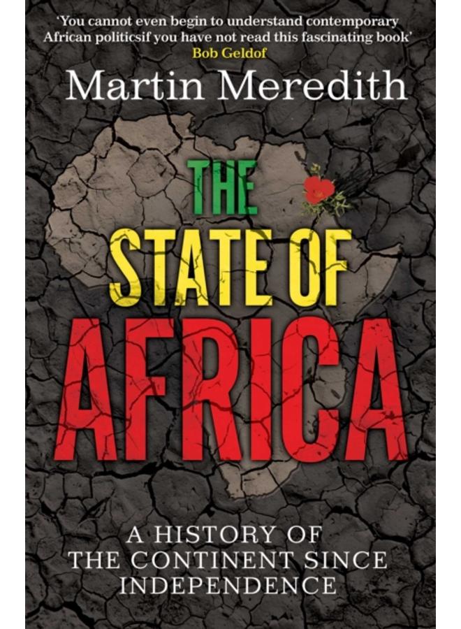 The State of Africa : A History of the Continent Since Independence
