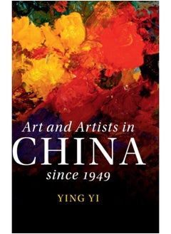 Art and Artists in China since 1949 