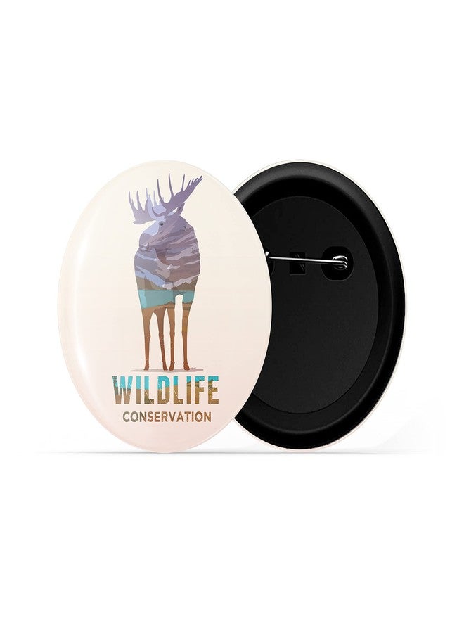dhcrafts Pin Badges Wildlife Conservation Moose D4 Glossy Finish Design Pack of 1 (58mm) - Image 2