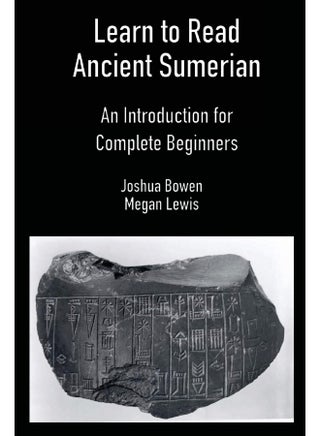 Learn to Read Ancient Sumerian: An Introduction for Complete Beginners - pzsku/Z4D1039DCBEC11BAA9A7EZ/45/_/1737570848/4b35b2ce-8b46-4531-851f-6c348cc44cb7