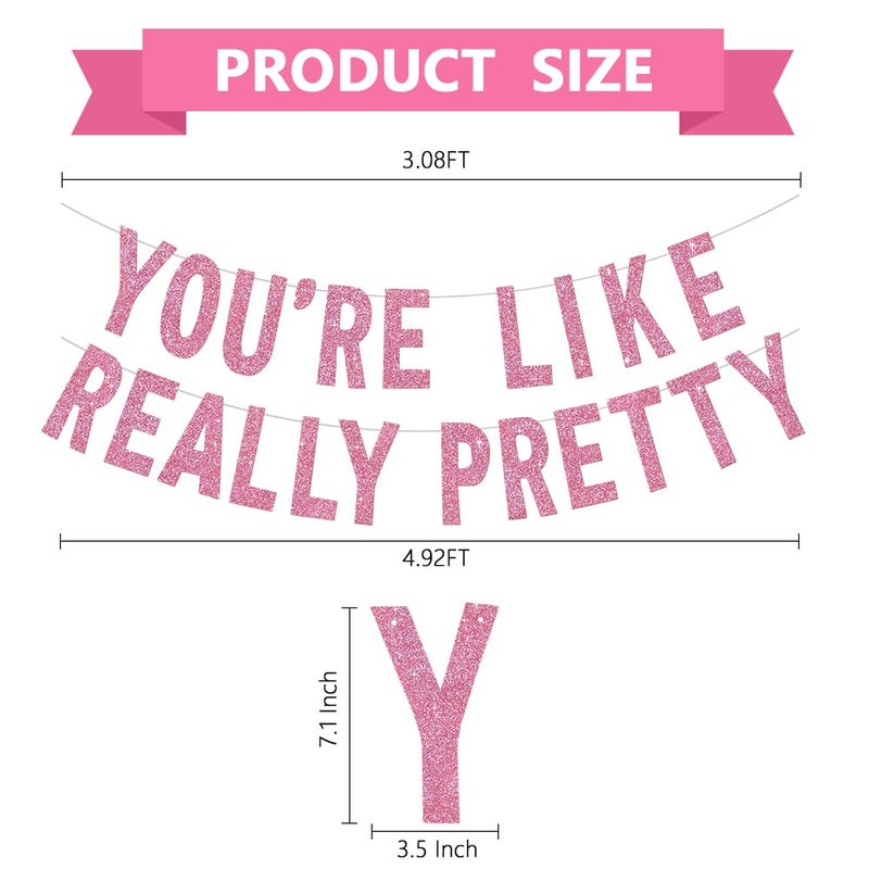 BEISHIDA Pink You're Like Really Pretty Glitter Banner,NO DIY, Pre-Strung Mean Girls Birthday Party Bachelorette Party Decorations,Birthday Gift for Girl - Image 2