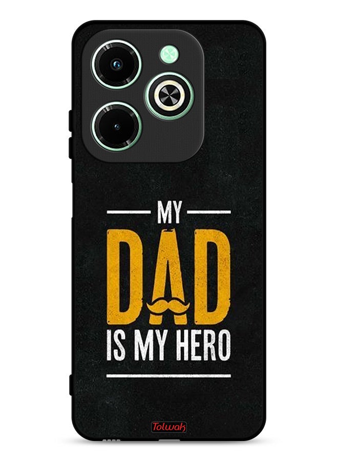 Tolwak Infinix Hot 40i 4G Protective Case Cover My Dad Is My Hero - Image 1