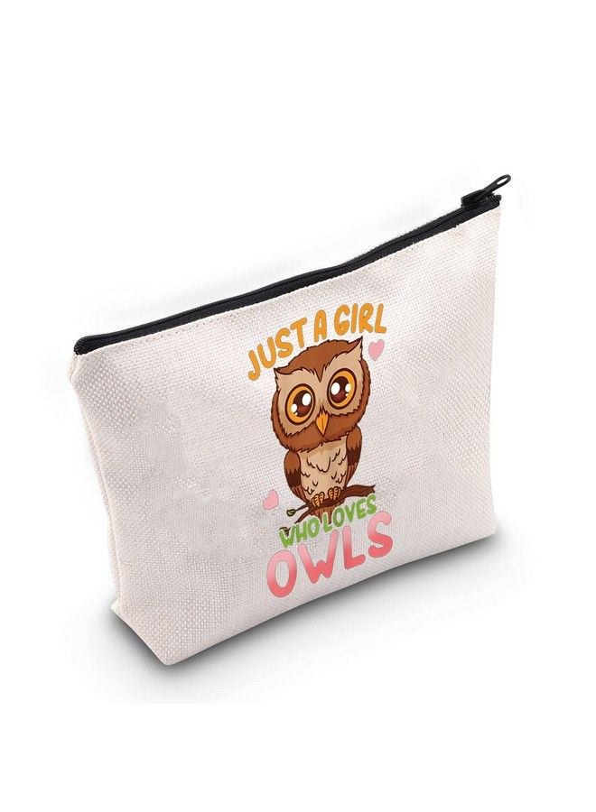LEVLO Funny Owl Cosmetic Bag Animal Lover Gift Just A Girl Who Loves Owls Makeup Zipper Pouch Bag Owl Lover Gift For Women Girls (Who Loves Owls) - Image 1