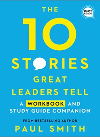 10 Stories Great Leaders Tell: A Workbook and Study Guide Companion - pzsku/Z4D2A0D5FD17C5014B495Z/45/_/1696237117/9968a7d9-a952-431d-8dfb-d7ee964b1680
