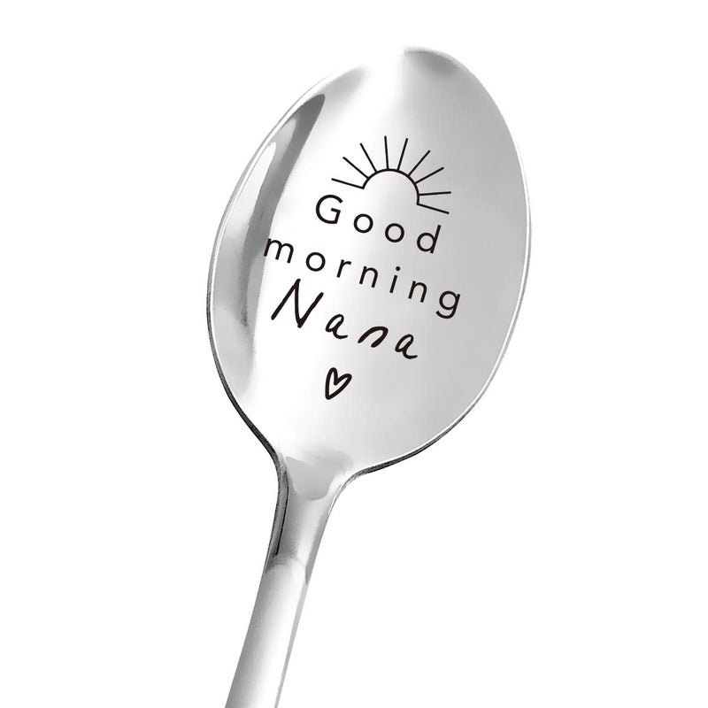 bouti1583 Best Nana Gifts  Good Morning Nana Spoon  Funny Nana Spoon Engraved  Tea Coffee Spoon  Nana Gift from Granddaughter Grandson Wife  Nana Mothers DayBirthdayChristmas Gifts 