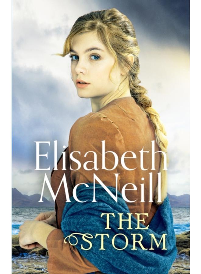 The Storm : A page-turning Scottish saga based on true events