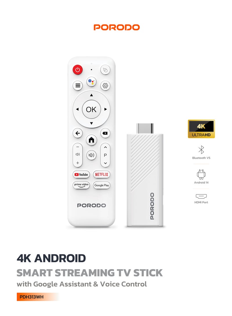 porodo 4K Android Smart Streaming TV Stick with Google Assistant & Voice Control / 16GB Internal Storage / RAM 2GB DDR3 / HDMI Port / Plug & Play Setup / Dual Band Wi-Fi  - White - Image 1