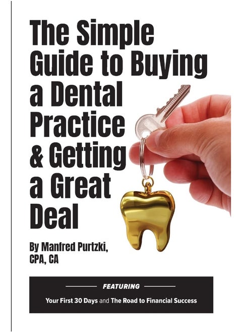 The Simple Guide to Buying a Dental Practice & Getting