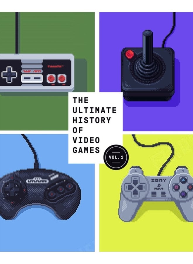 التاريخ النهائي لألعاب الفيديو المجلد 1 من بونغ إلى بوكيمون وما بعده القصة وراء الهوس الذي لمس حياتنا وغير العالم 1 - غلاف ورقي