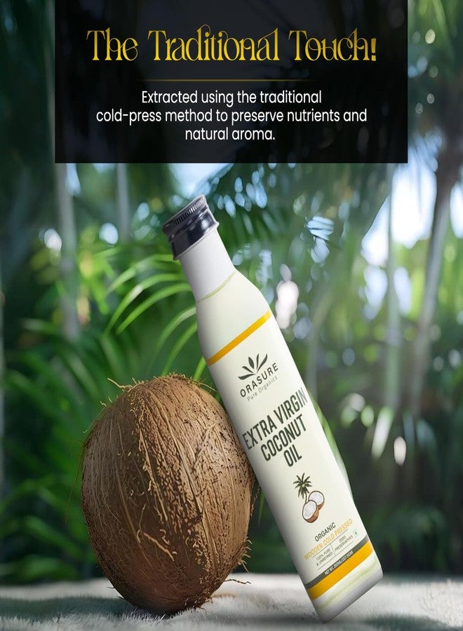 Orasure Organic Cold-Pressed Extra Virgin Coconut Oil for Cooking & Skincare | Organic & Unrefined | Nutrient-Rich & All-Natural | Healthy & Delicious | Ideal for Beauty & Multi-Purpose (250 ML) - Image 3