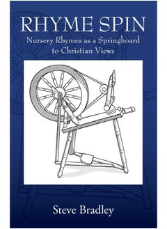 Rhyme Spin: Nursery Rhymes as a Springboard to Christian Views 