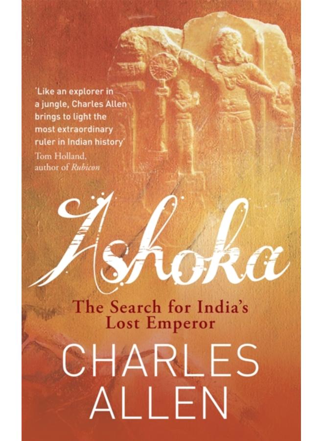 Ashoka : The Search for India's Lost Emperor 