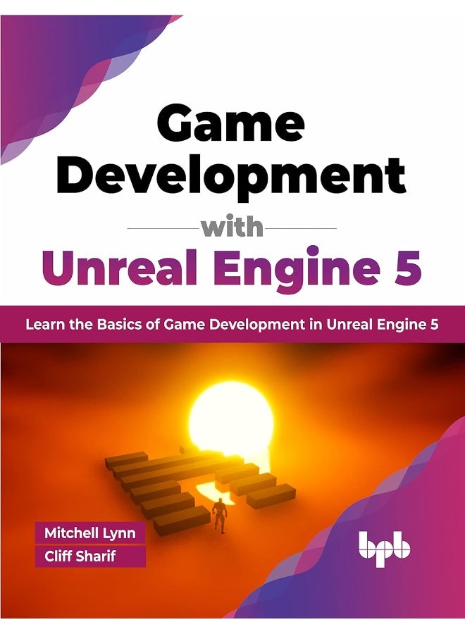 Game Development with Unreal Engine 5: Learn the Basics of Game Development in Unreal Engine 5 - Image 1
