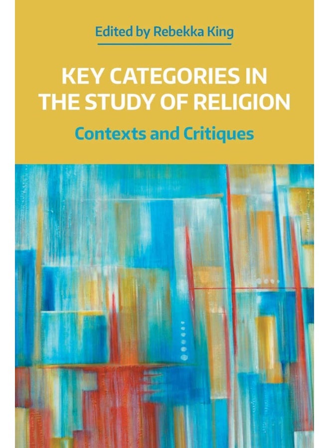 Key Categories in the Study of Religion: Contexts and Critiques - Image 1