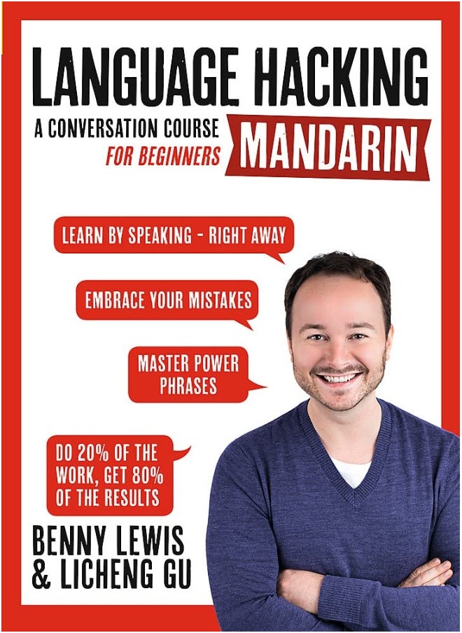 LANGUAGE HACKING MANDARIN (Learn How to Speak Mandarin - Right Away): A Conversation Course for Beginners