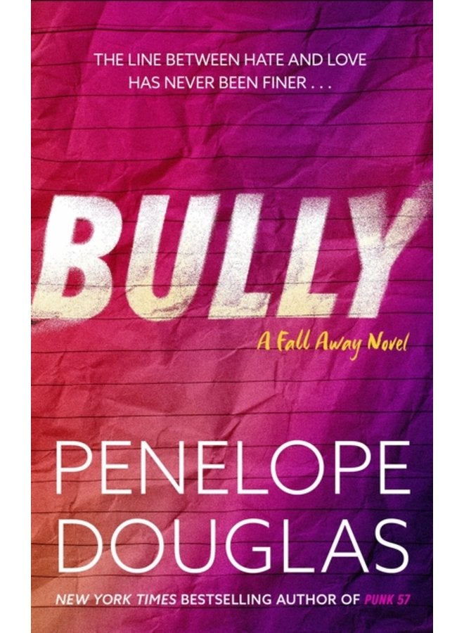 Bully An unforgettable friends to enemies to lovers romance - Paperback