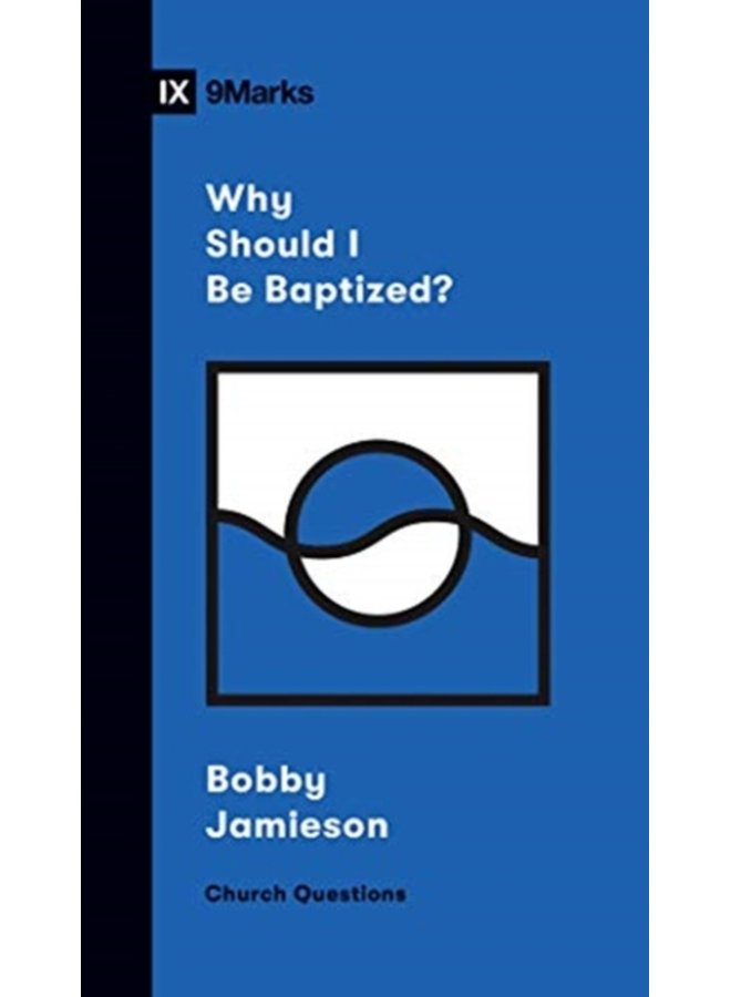 Why Should I Be Baptized - Paperback