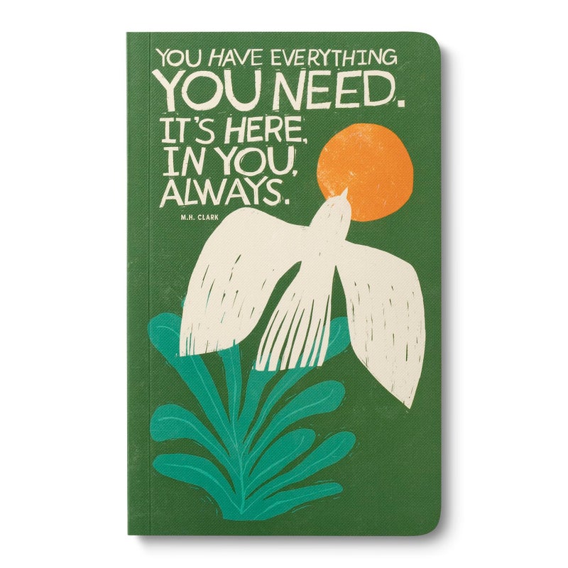Compendium Softcover Journal â€“ You have everything... â€“ A Write Now Journal with 128 Lined Pages, 5" W x 8" H - Image 1