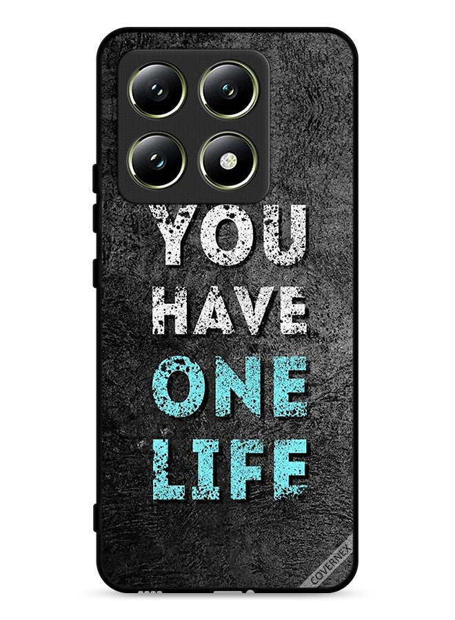 Covernex Xiaomi 14T 5G Protective Case Cover You Have One Life - Image 1