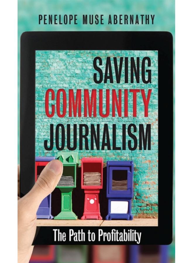 Saving Community Journalism : The Path to Profitability 