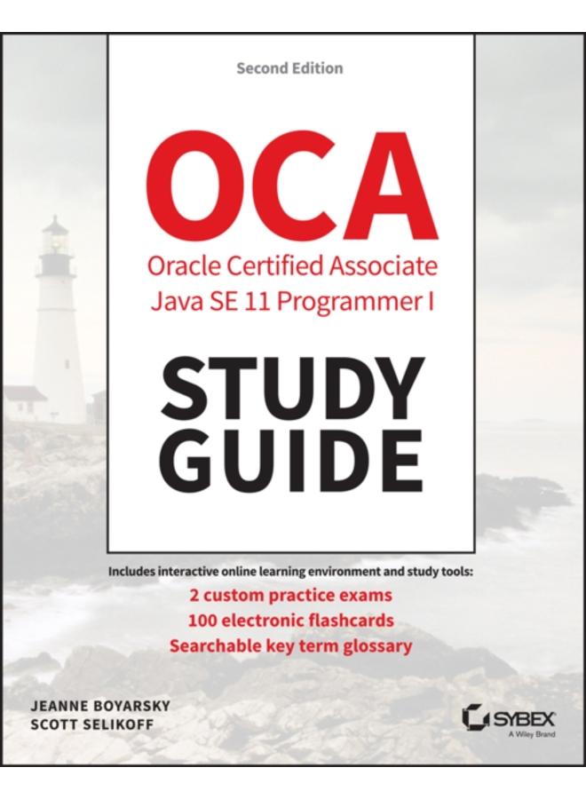OCP Oracle Certified Professional Java SE 11 Programmer I Study Guide : Exam 1Z0-815 