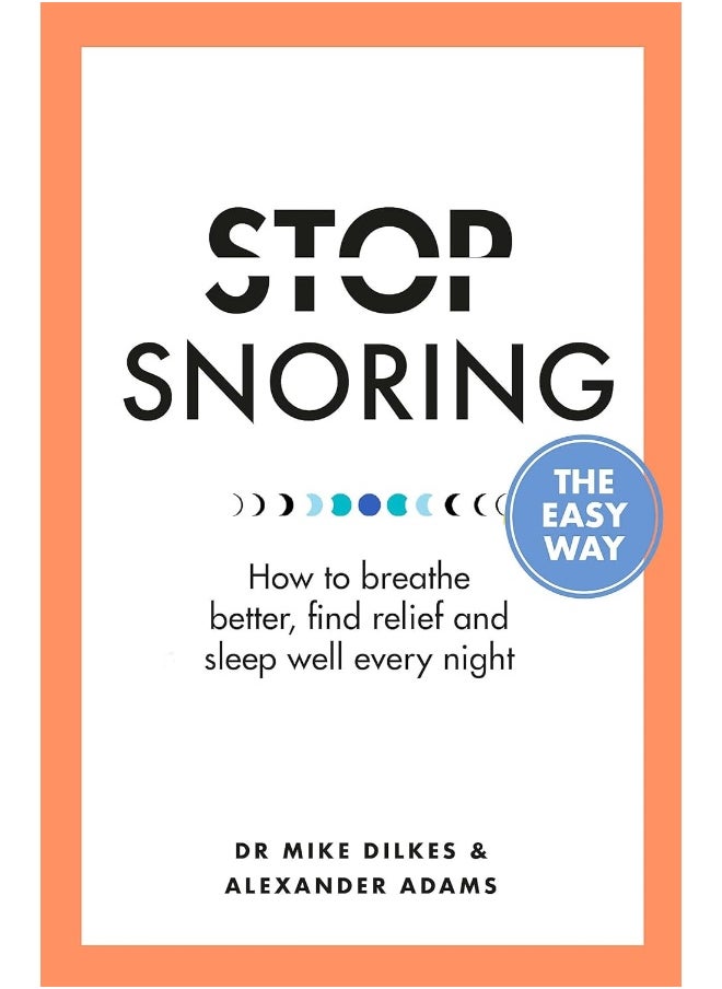null - Stop Snoring The Easy Way: How to breathe better, find relief and sleep well every night - Image 1