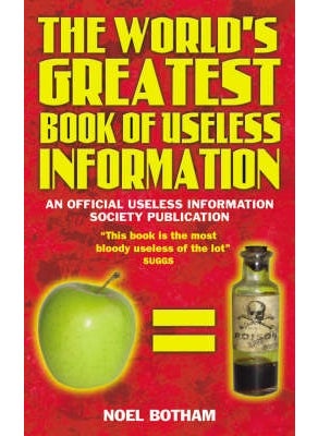 World's Greatest Book Of Useless Information